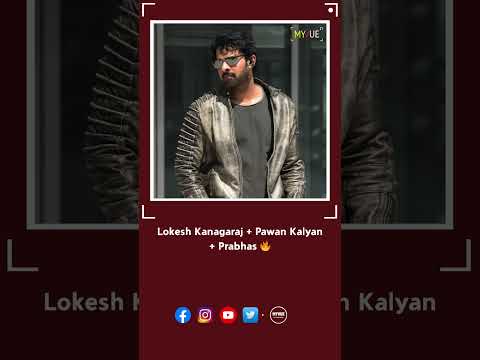 Lokesh Kanagaraj + Pawan Kalyan + Prabhas 🔥 | Telugu Debut Film Under KVN Productions| Myvue #shorts