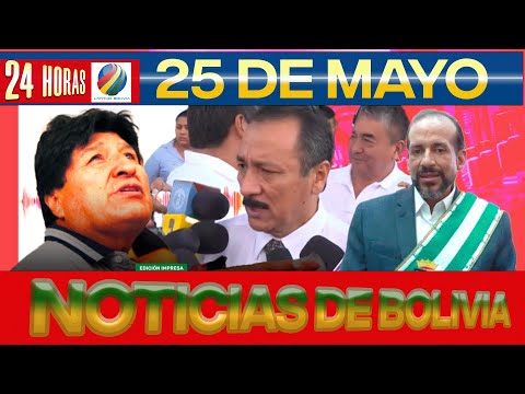 Noticias de Bolivia de hoy 25 de mayo , Noticias cortas de Bolivia hoy 25 de mayo