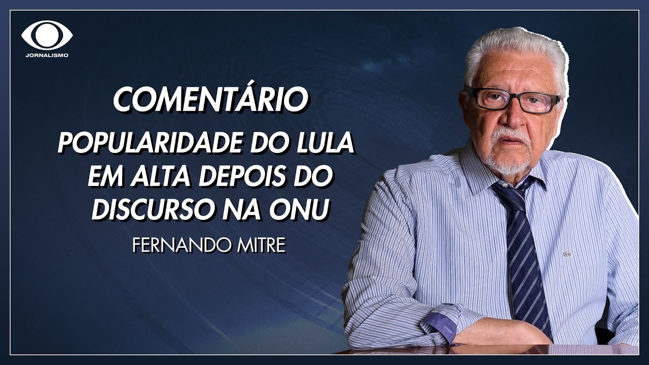 Mitre a popularidade do presidente Lula em alta depois do discurso na ONU