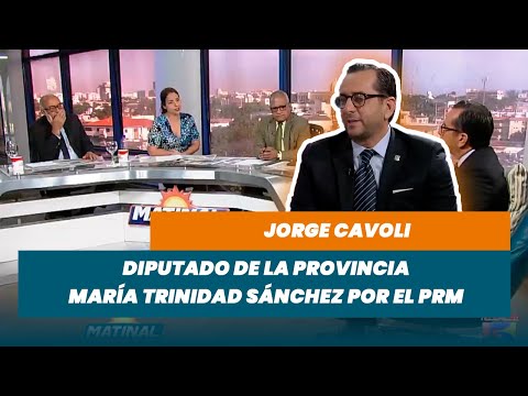 Jorge Cavoli, Diputado de la provincia María Trinidad Sánchez por el PRM | Matinal