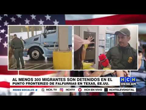 Muchos migrantes son detenidos a diario punto de control de Falfurrias, Texas