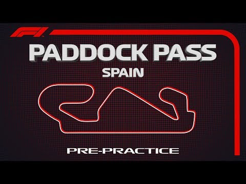 F1 Paddock Pass: Pre-Race At The 2019 Spanish Grand Prix