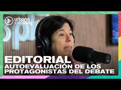 Editorial de María O'Donnell: Autoevaluación de los candidatos en el debate #DeAcáEnMás