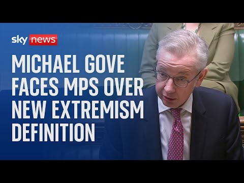 Michael Gove defends new extremism definition in the House of Commons
