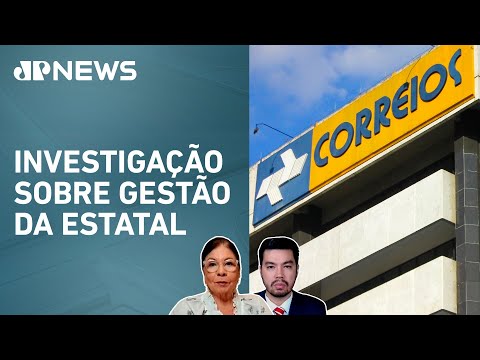 CPI dos Correios é protocolada na Câmara após registros de déficit; Dora Kramer e Kobayashi analisam