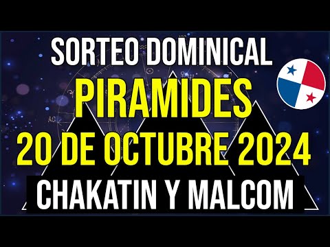 Pirámides de la Suerte para el Domingo 20 de Octubre 2024 - Pirámide de Chakatin y Malcom