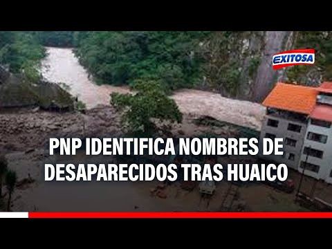 Cusco: PNP identifica nombres de desaparecidos tras caída de huaico