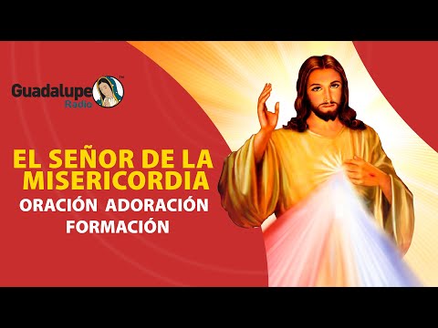 El Señor De La Misericordia, 26 de Julio 2024