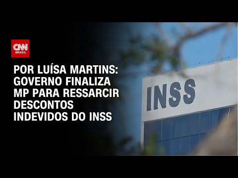 ​Governo finaliza MP para ressarcir descontos indevidos do INSS | BASTIDORES CNN