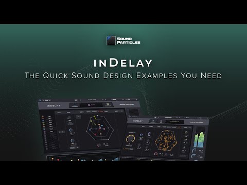 inDelay - The Quick Sound Design Examples You Need