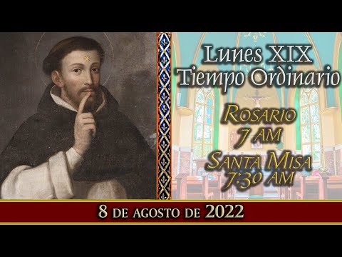 Rosario y Santa Misa ?Lunes 8 de agosto 7:00 am | Caballeros de la Virgen