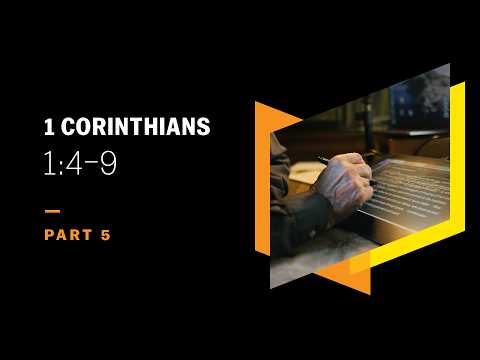 How Can Our Waiting for the Coming of Jesus Be Sure? 1 Corinthians 1:4–9, Part 5