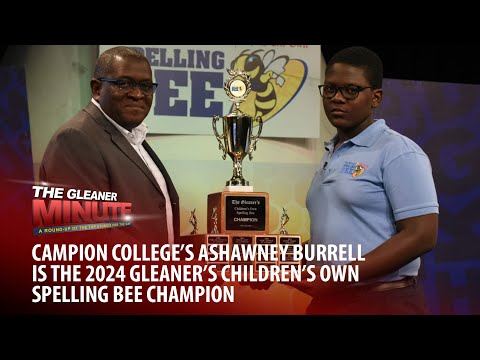 THE GLEANER MINUTE: ‘Threats’ directed at Venesha Phillips | Ashawney Burrell wins 2024 Spelling Bee