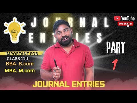 JOURNAL ENTRIES || IMPORTANT FOR CLASS 11TH || BBA MBA ||SANU SINHA || THE EMERGE