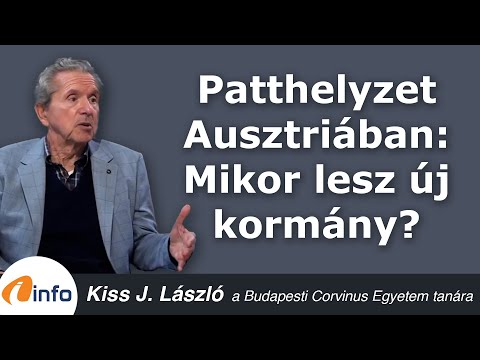 Patthelyzet Ausztriában: mikor lesz új kormány? Kiss J. László, Inforádió, Aréna