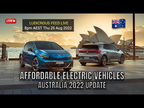 AFFORDABLE ELECTRIC VEHICLES 2022 AUSTRALIA UPDATE | Live Stream