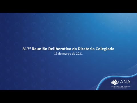 817ª Reunião Deliberativa da Diretoria Colegiada