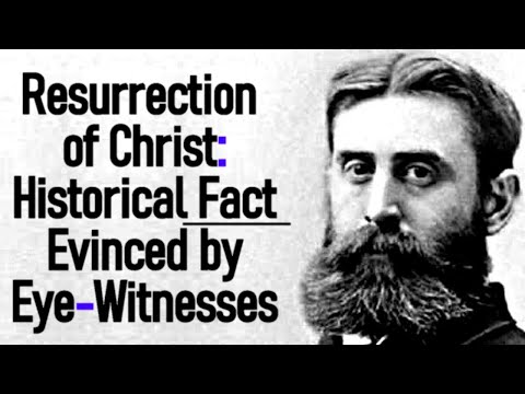 The Resurrection of Christ an Historical Fact, Evinced by Eye-Witnesses - B. B. Warfield