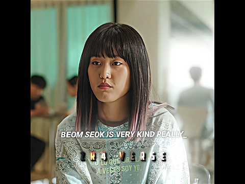 Beom Seok In Not Kind 🔥☠️ Weak Hero Class 2 Edit