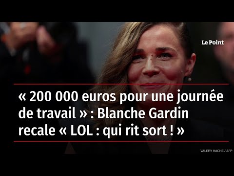 « 200 000 euros pour une journée de travail » : Blanche Gardin recale « LOL : qui rit sort ! »