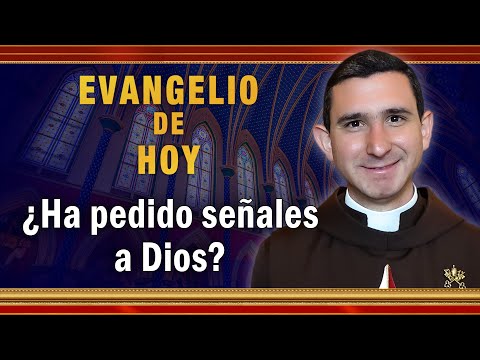 #EVANGELIO DE HOY - Lunes 11 de Octubre | ¿Ha pedido señales a Dios #EvangeliodeHoy
