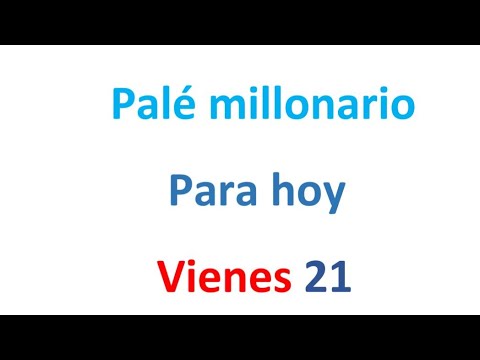 PALÉ MILLONARIO para hoy Viernes 21 de FEBRERO, EL CAMPEÓN DE LOS NÚMEROS