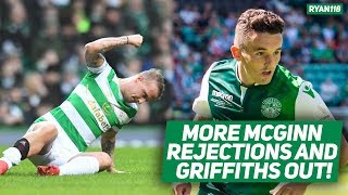 Griffiths Injured, Second Mcginn Bid and Car Crash for Celts!