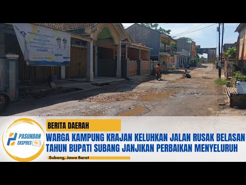 Warga Kampung Krajan Keluhkan Jalan Rusak Belasan Tahun Bupati Subang Janjikan Perbaikan Menyeluruh