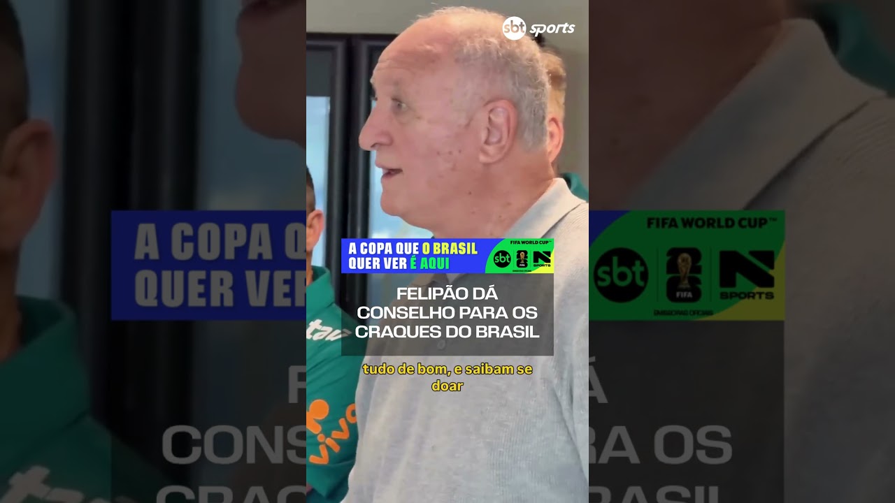 FELIPÃO DÁ CONSELHO PARA OS CRAQUES DO BRASIL