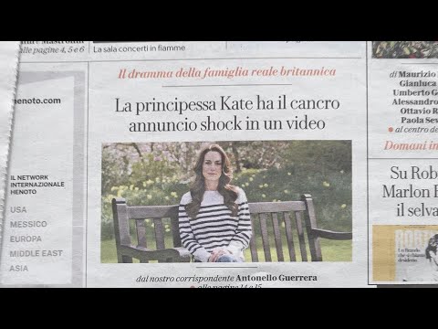 Reaction from Paris and Rome following Princess Kate's revelation of cancer diagnosis