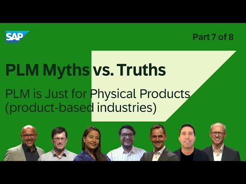 PLM Myths vs. Truths – Part 7 – PLM is just for physical products (product-based industries)