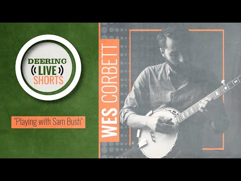 Playing with Sam Bush | Wes Corbet | Deering Live Shorts