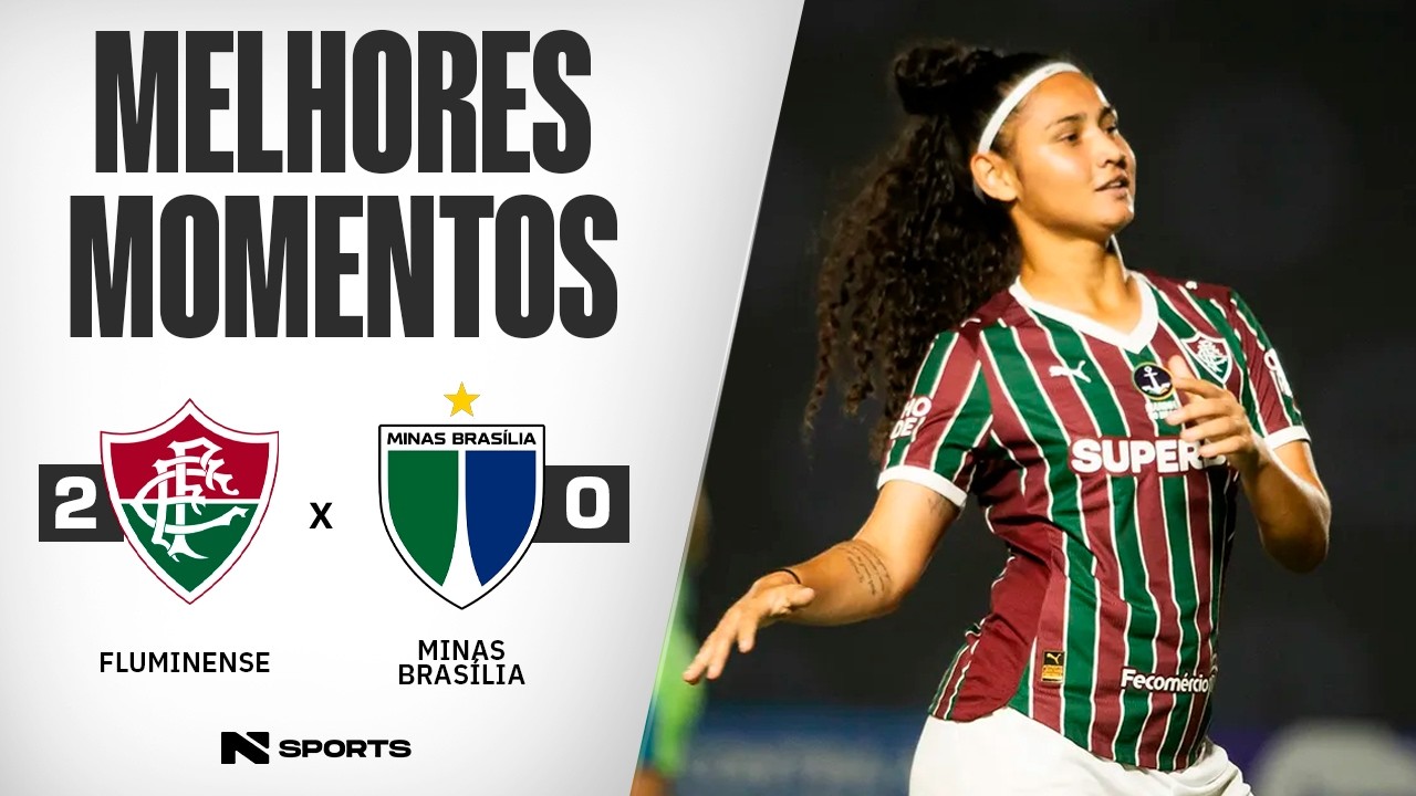FLUMINENSE 2X0 MINAS BRASÍLIA | COPA DO BRASIL FEMININA 2026 | 3ª FASE | MELHORES MOMENTOS