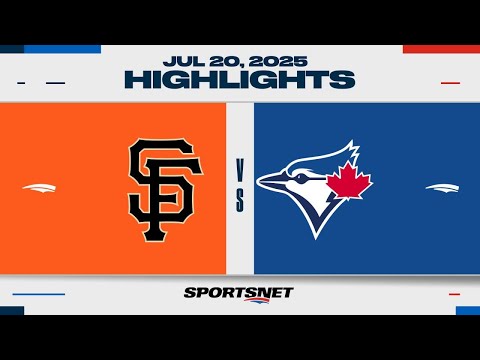 MLB Highlights | Giants vs. Blue Jays - July 20, 2025