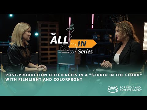 Post-Production Efficiencies in a "Studio in the Cloud" with FilmLight and Colorfront