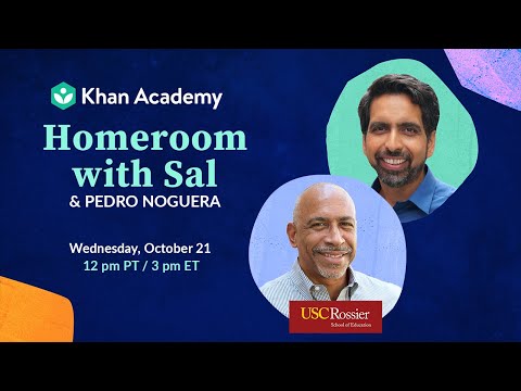 Homeroom with Sal & Pedro Noguera - Wednesday, October 21