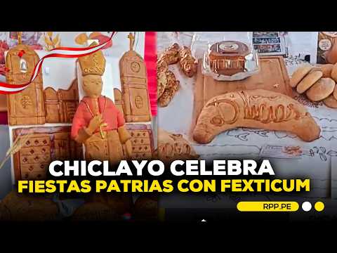 Lambayeque celebra Fiestas Patrias con la Feria Exposición Típico Cultural 🇵🇪
