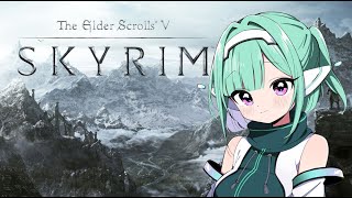 Part23【初見プレイ】The Elder Scrolls V: Skyrim【VTuber】