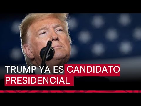 Donald Trump es nombrado oficialmente candidato presidencial por el Partido Republicano