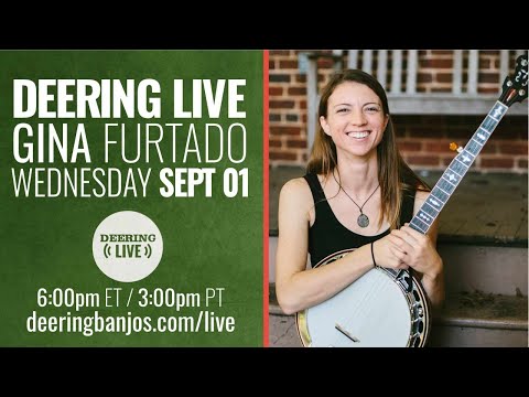 Deering Live - Gina Furtado