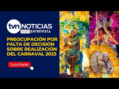 Preocupación por falta de decisión sobre realización del Carnaval 2023