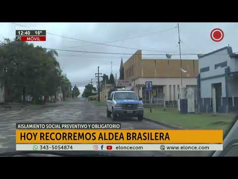 Cómo se garantiza el cumplimiento de la cuarentena obligatoria en Aldea Brasilera