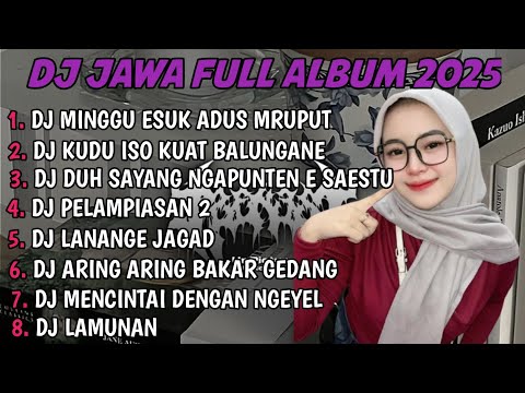 DJ JAWA FULL ALBUM | DJ TAMU UNDANGAN X EGO WONG TUO X SABAR SADEWOK X LAMUNAN TERBARU 2025 FULLBASS