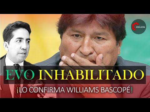 EVO INHABILITADO ¡LO CONFIRMA WILLIAMS BASCOPÉ! | #CabildeoDigital