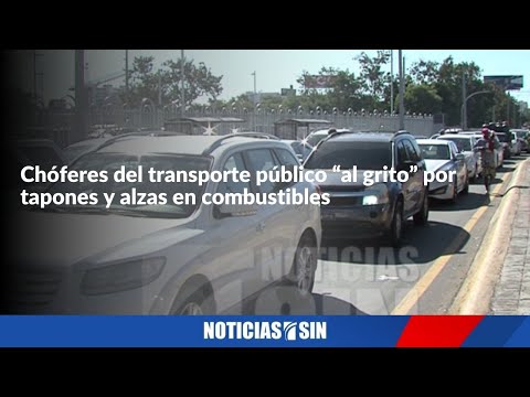 Chóferes del transporte público “al grito” por tapones y alzas en combustibles