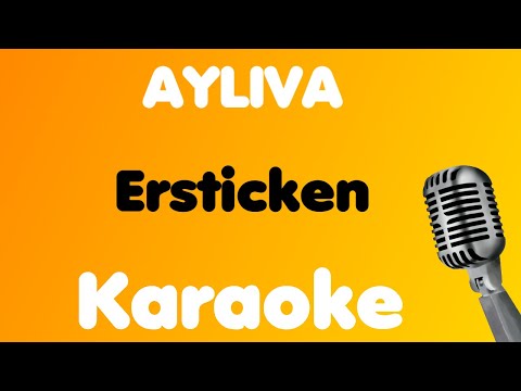 AYLIVA • Ersticken • Karaoke