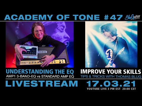 Academy of Tone #47: The power of AMP1’s 3-band EQ!  & Improve your improvisation skills with Thomas