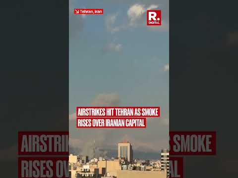Smoke Plumes Rise Over Tehran After Fresh Strikes