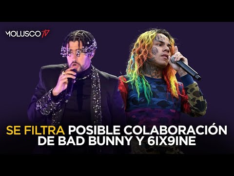 Se filtra posible colaboración de BadBunny con 6ix9ine ¿ Le conviene a Benito ?