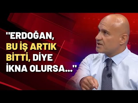 Eski AKP'li Turhan Çömez: Erdoğan 'artık bu iş bitti' diye ikna olursa...